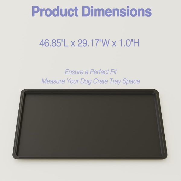 Dog Crate Tray 47"-ChewProof Replacement Pan, Easy to Clean, Easy to Assemble,Ideal for Potty Training-Perfect for Pet Crates & Kennels(46.85" L x 29.17" W x 1.0" H, Tray 47” fit 48” Crate)